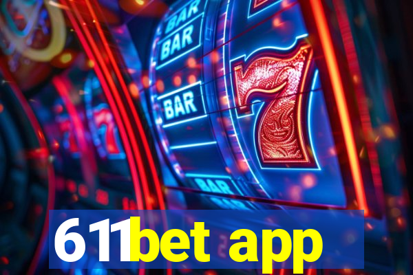 611bet app